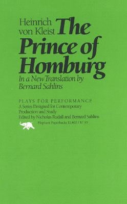 The Prince of Homburg by Kleist, Heinrich Von