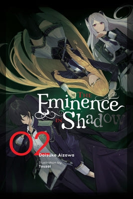 The Eminence in Shadow, Vol. 2 (Light Novel): Volume 2 by Aizawa, Daisuke
