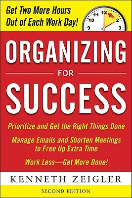 Organizing for Success, Second Edition by Zeigler, Kenneth