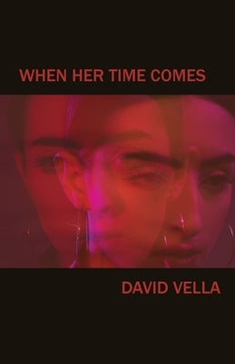 When Her Time Comes by Vella, David