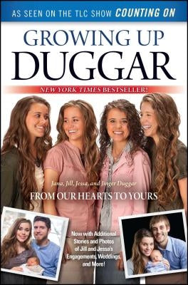 Growing Up Duggar: It's All about Relationships by Duggar, Jana