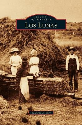 Los Lunas by Burr, Baldwin G.