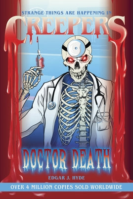 Creepers: Doctor Death by Hyde, Edgar J.