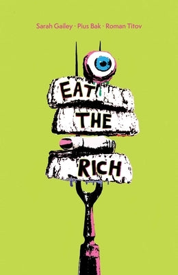 Eat the Rich SC by Gailey, Sarah