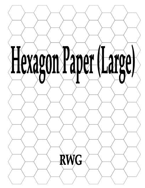 Hexagon Paper (Large): 100 Pages 8.5" X 11" by Rwg