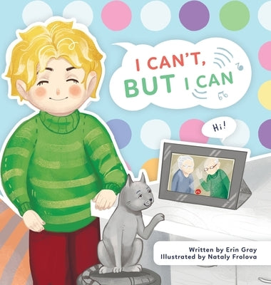 I Can't, But I Can by Gray, Erin E.