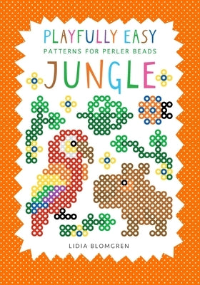 Playfully Easy Patterns for Perler Beads - JUNGLE by Blomgren, Lidia
