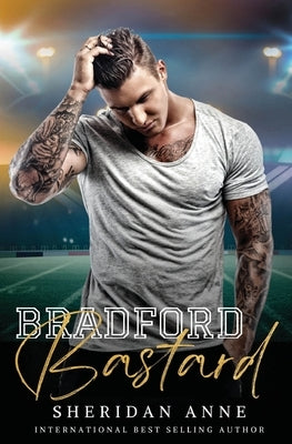 Bradford Bastard by Anne, Sheridan