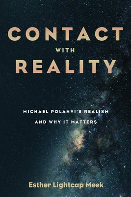 Contact with Reality by Meek, Esther Lightcap