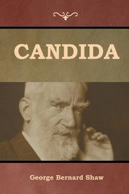 Candida by Shaw, George Bernard