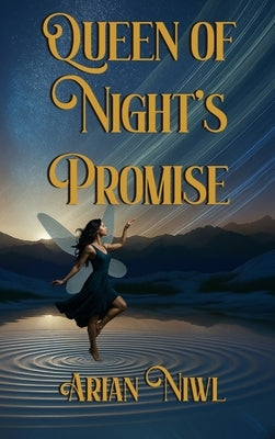 Queen of Night's Promise by Niwl, Arian