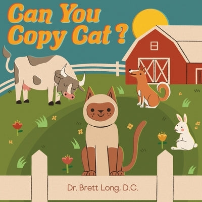 Can You Copy Cat? by Long, Brett