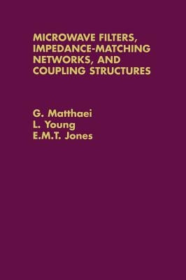 Microwave Filters Impedance-Matching Ne by Matthaei, G.