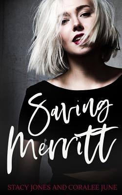 Saving Merritt: A Contemporary Reverse Harem Romance by Jones, Stacy