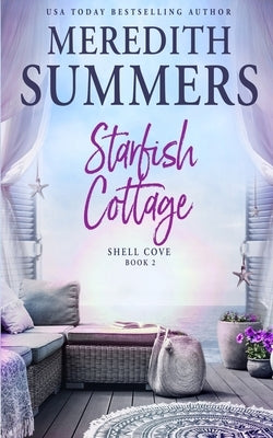 Starfish Cottage by Summers, Meredith