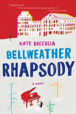 Bellweather Rhapsody by Racculia, Kate