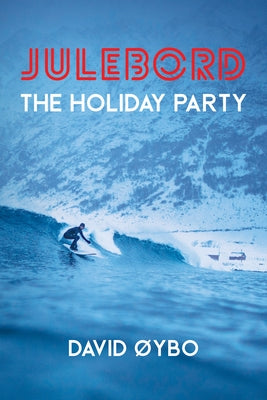 Julebord: The Holiday Party Volume 68 by ?Ybo, David