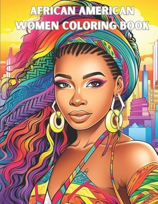 African American Coloring Book for Women and Teens: Portraits of Beautiful African American Women with Affirmations by Zappolino, Helena L.
