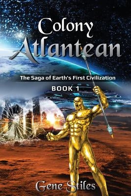 Colony - Atlantean by Stiles, Gene