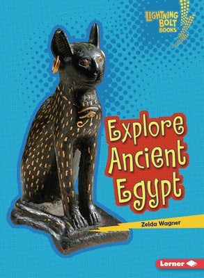Explore Ancient Egypt by Wagner, Zelda