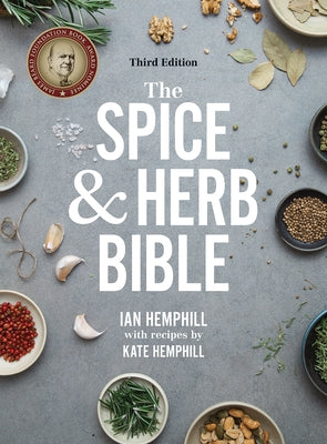 The Spice and Herb Bible by Hemphill, Ian