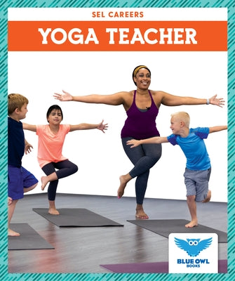 Yoga Teacher by Finne, Stephanie