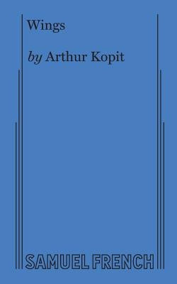 Wings (Kopit) by Kopit, Arthur