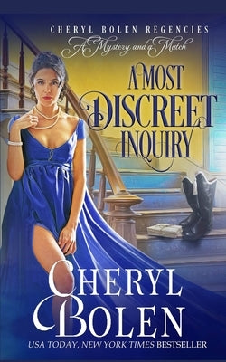 A Most Discreet Inquiry (A Regent Mystery): The Regent Mysteries, Book 2 by Bolen, Cheryl