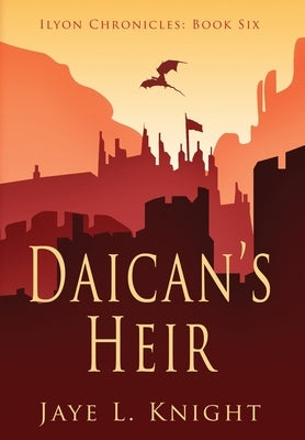 Daican's Heir by Knight, Jaye L.