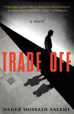 Trade Off by Salehi, Nader Hossain