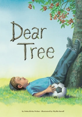 Dear Tree by Saroff, Phyllis