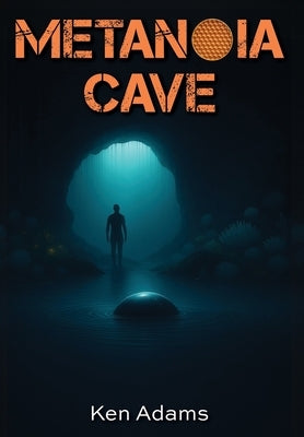 Metanoia Cave by Adams, Ken