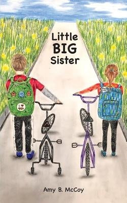 Little Big Sister by McCoy, Amy B.