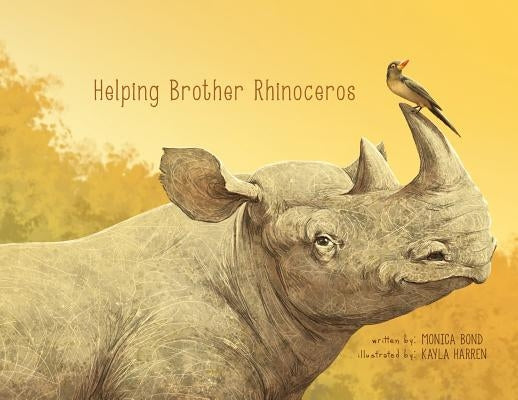 Helping Brother Rhinoceros by Bond, Monica L.