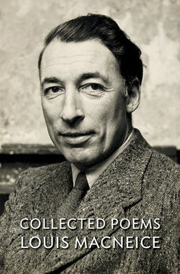 Collected Poems Louis MacNeice by MacNeice, Louis