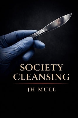 Society Cleansing by Mull, Jh
