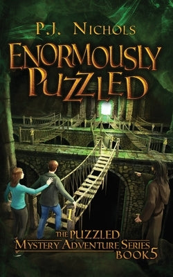 Enormously Puzzled (The Puzzled Mystery Adventure Series: Book 5) by Nichols, P. J.