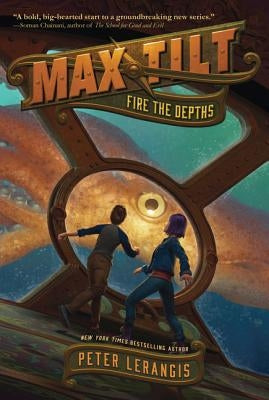 Max Tilt: Fire the Depths by Lerangis, Peter