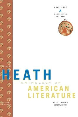 The Heath Anthology of American Literature 2 Volume Set: Volumes A & B by Lauter, Paul