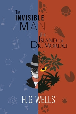 H. G. Wells Double Feature - The Invisible Man and The Island of Dr. Moreau (Reader's Library Classics) by Wells, H. G.