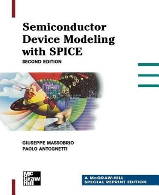 Semiconductor Device Modeling with Spice by Massabrio, Giuseppe