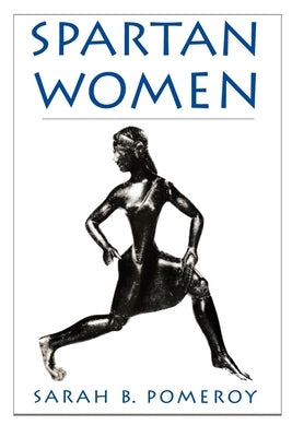 Spartan Women by Pomeroy, Sarah B.