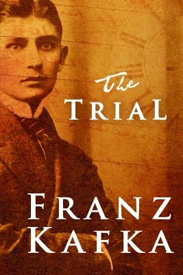 The Trial by Kafka, Franz