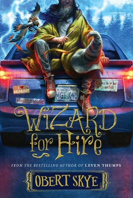 Wizard for Hire, 1 by Skye, Obert