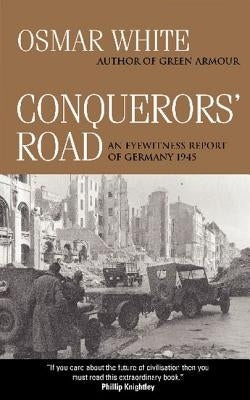 Conquerors' Road by White, Osmar