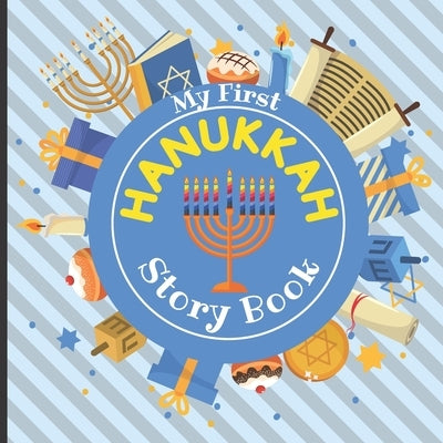 My First HANUKKAH - Story Book: Jewish Festival of Lights - Traditions History Celebration Facts - Best Holiday Gift for Babies Preschoolers Girls and by Skbooks, Sylwia