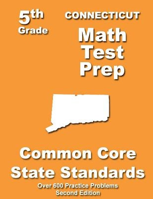 Connecticut 5th Grade Math Test Prep: Common Core Learning Standards by Treasures, Teachers'