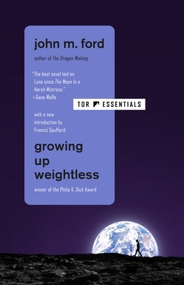 Growing Up Weightless by Ford, John M.