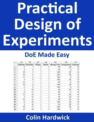 Practical Design of Experiments: DoE Made Easy! by Hardwick, Colin