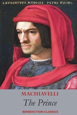 The Prince by Machiavelli, Niccolo